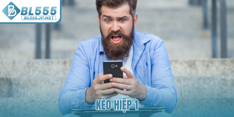 Kèo hiệp 1